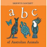 ABC of Australian Animals - Board Book - by Bronwyn Bancroft