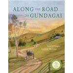 Along the Road to Gundagai - by Jack O'Hagan