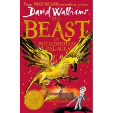 The Beast at Buckingham Palace - by David Walliams