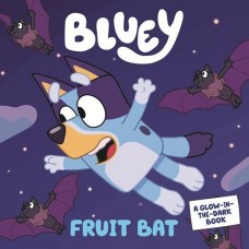 Bluey - Fruit Bat - Glow-in-the-Dark Board Book