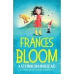 Frances Bloom chapter book - by Katrina Nannestad