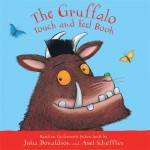 The Gruffalo Touch & Feel - Board Book - by Julia Donaldson