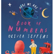 Here We Are - Book of Numbers - by Oliver Jeffers