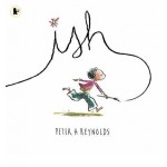 Ish - by Peter Reynolds