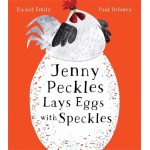 Jenny Peckles Lays Eggs with Speckles - by Rachel Emily Jenny Peckles Lays Eggs with Speckles - by Rachel Emily