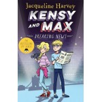 Kensy and Max 1. - Breaking News - Chapter Book - by Jacqueline Harvey