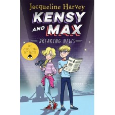 Kensy and Max 1. - Breaking News - Chapter Book - by Jacqueline Harvey