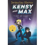 Kensy and Max 4. - Out of Sight - Chapter Book - by Jacqueline Harvey