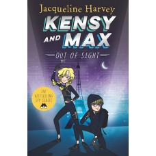 Kensy and Max 4. - Out of Sight - Chapter Book - by Jacqueline Harvey