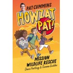 Mission Wildlife Rescue - Howzat Pat, #2 - by Pat Cummins  Dave Hartley