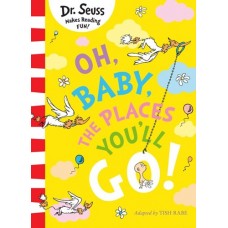 Oh, Baby, The Places You'll Go! Dr Suess