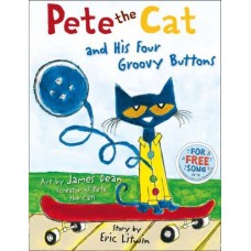 Pete the Cat and His Four Groovy Buttons - by Eric Litwin