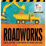 Roadworks -  Board Book - by Sally Sutton