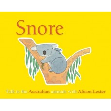 Snore (Talk to the Animals) - by Alison Lester