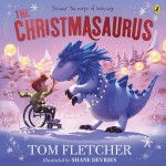 The Christmasaurus  by Tom Fletcher