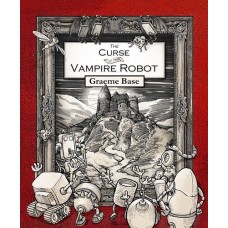 The Curse of the Vampire Robot - by Graeme Base