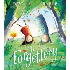 The Forgettery - by Rachel Ip