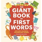 The Giant Book Of First Words The Giant Book Of First Words