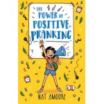 The Power of Positive Pranking - by Nat Amoore