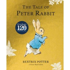 The Tale of Peter Rabbit Picture Book 120th Anniv Gold Ed.