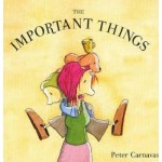 The Important Things -  by Peter Carnavas 