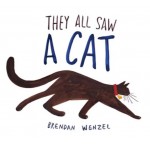 They All Saw A Cat - by Brendan Wenzel
