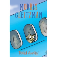 Toad Away #3 - by Morris Gleitzman