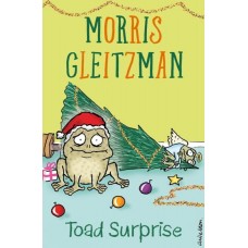 Toad Surprise #4 - by Morris Gleitzman
