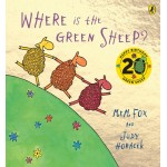 Where is the Green Sheep? 20th anniv. ed - Hardback - by Mem Fox  