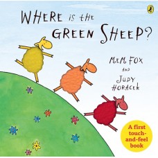 Where is the Green Sheep?  - Touch & Feel - by Mem Fox 