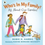 Who's In My Family? - by Robie H. Harris