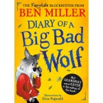 Diary of a Big Bad Wolf - by Ben Miller Diary of a Big Bad Wolf - by Ben Miller