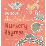 The Big Book of Australian Nursery Rhymes - by Frané Lessac