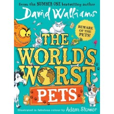 The Worst Pets in the World - By David Walliams