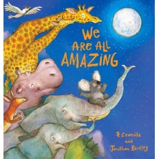 We Are All Amazing - by P. Crumble