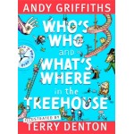 Who's Who and What's Where in the Treehouse - by Andy Griffiths