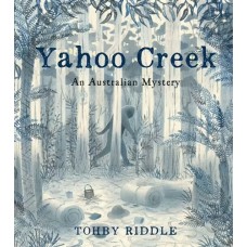 Yahoo Creek - An Australian Mystery - by Tohby Riddle Yahoo Creek - An Australian Mystery - by Tohby Riddle