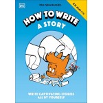 Mrs Wordsmith How To Write A Story, Ages 7-11