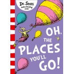 Oh, The Places You Will Go - Dr Seuss
